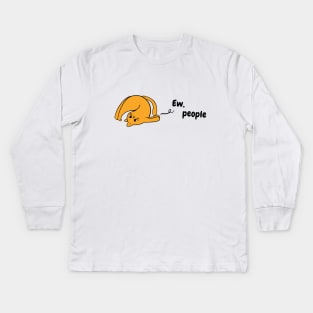 Ew People - Funny Ginger Cat - Orange Tabby Cat Kids Long Sleeve T-Shirt